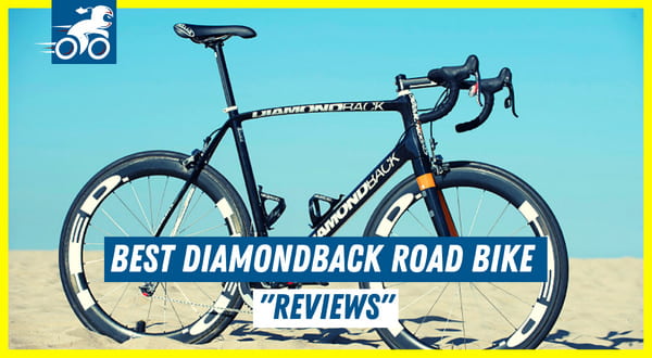 Top 6 Diamondback Road Bike  Reviews