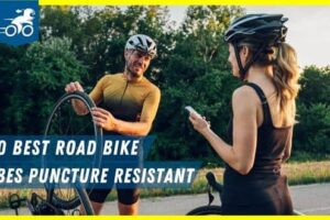 10 Best Road Bike Tubes Puncture Resistant In 2023